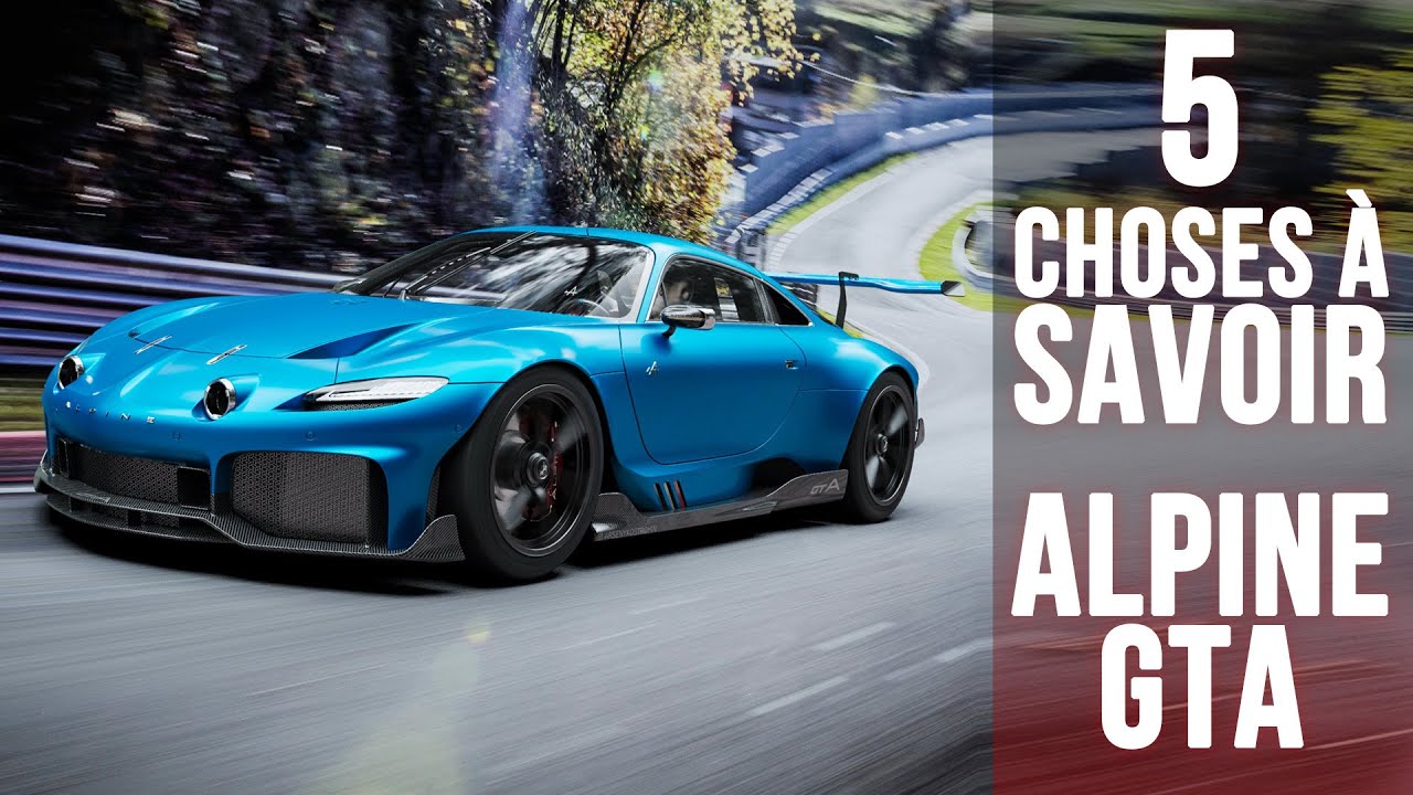 Alpine GTA, 5 choses à savoir sur une étude sur base d’A110
