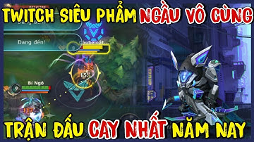 TỐC CHIẾN : Trận Này Không Cay Thì Còn Trận Nào Cay Hơn? Twitch Siêu Phẩm Bắn Cháy Máy Và Cái Kết