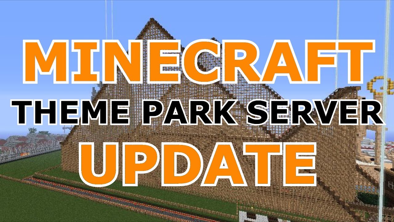 "MINECRAFT THEME PARK SERVER UPDATE" - YouTube