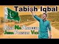Jana na amreeka  jeena pakistan vich  tabish iqbal  pakistan song  14 august song