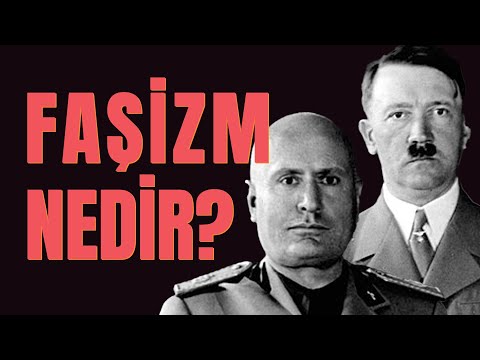 Faşizm Nedir? Faşizm Öldü Mü?