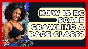 How Is RC Scale Crawling A Race Class? - RC Toy Central