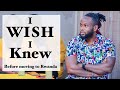 🛑 14 Things I Wish I Knew Before Moving to Rwanda 💔 💙
