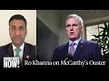 Rep. Ro Khanna on Historic Ouster of House Speaker Kevin McCarthy