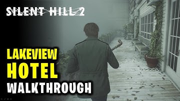 Lakeview Hotel Walkthrough - How to Reach Room 312 | Silent Hill 2 Remake
