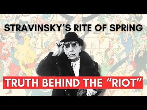 Did Stravinsky Really Plan The Rite Of Spring Riot