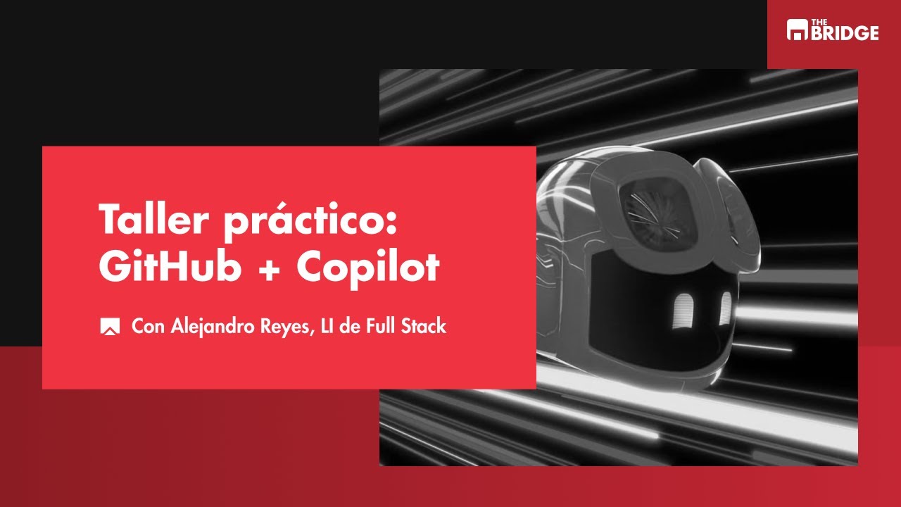 Programa más rápido con GitHub Copilot | Taller práctico de IA para ...