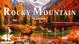 Autumn in the Rocky Mountains 4K 🍂 Stunning Golden Forests, Alpine Lakes & Majestic Peaks