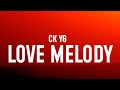 Ck yg  love melody lyrics love scars takot na kong masugatan mga dating luha ko ay napunasan