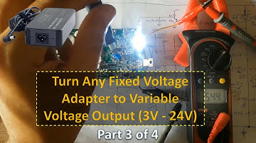 Turn any fixed voltage adapter to variable voltage output | Part 3 of 4