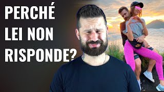 Perché Una Ragazza Non Ti Risponde Dopo La Conoscenza O Ti Blocca?