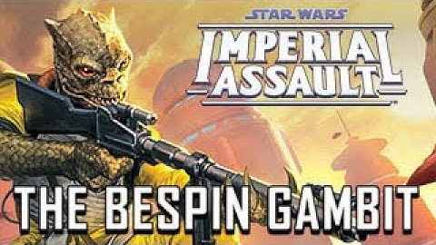 Star Wars Imperial Assault The Bespin Gambit Intro