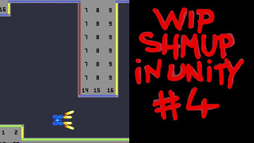 WIP - Shmup In Unity #4