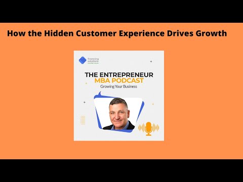 How the Hidden Customer Experience Drives Growth With Colin Shaw