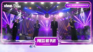 Press Hit Play - Lampara | Main Vibe | VIBE PH