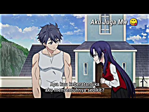 Moment Ketika Ada Cewek Yang Ingin Menyentuh Otot Lu 😋 | Jedag Jedug Anime ✨