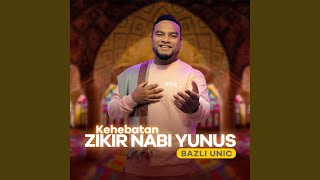 Zikir Nabi Yunus (Vocal Version)