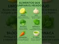 “ALIMENTOS QUE LIMPIAN EL HÍGADO”#WellnessJourney#HealthyLiving#OrganicLife#HerbalMedicine
