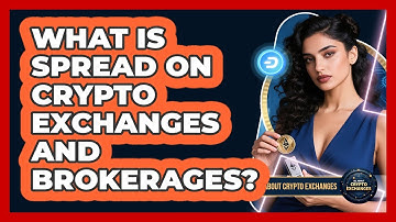 What Is Spread On Crypto Exchanges And Brokerages? - All About Crypto Exchanges