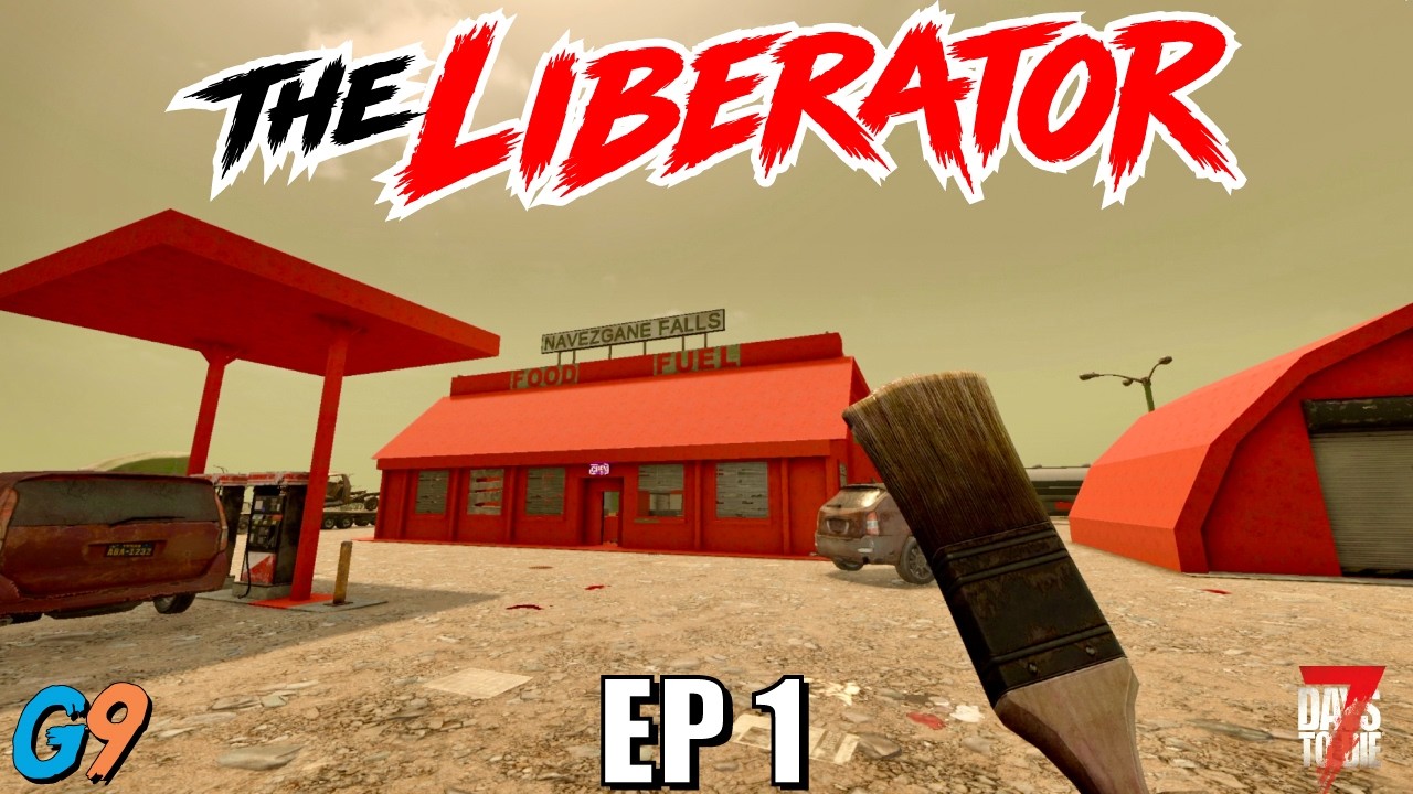 7 Days To Die - The Liberator EP1 (Paint the Town Red)