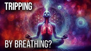 Holotropic Breathwork®: Non-Ordinary States of Consciousness & Why Its Attracting Attention