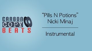 Pills N Potions  - Instrumental / Karaoke (In The Style Of Nicki Minaj)