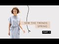 Sew the trends spring  part 1  fashion sewing