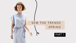 Sew The Trends Spring || Part 1 || Fashion Sewing by The Fold Line 29,857 views 1 month ago 22 minutes