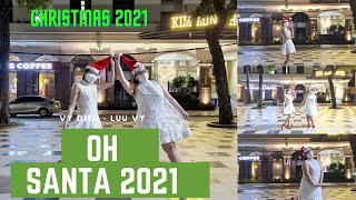 [Christmas 2021] Oh Santa 2021 Line Dance l Bài Hướng Dẫn Dưới Video