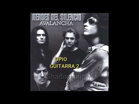 Héroes Del Silencio - Opio - Guitarras