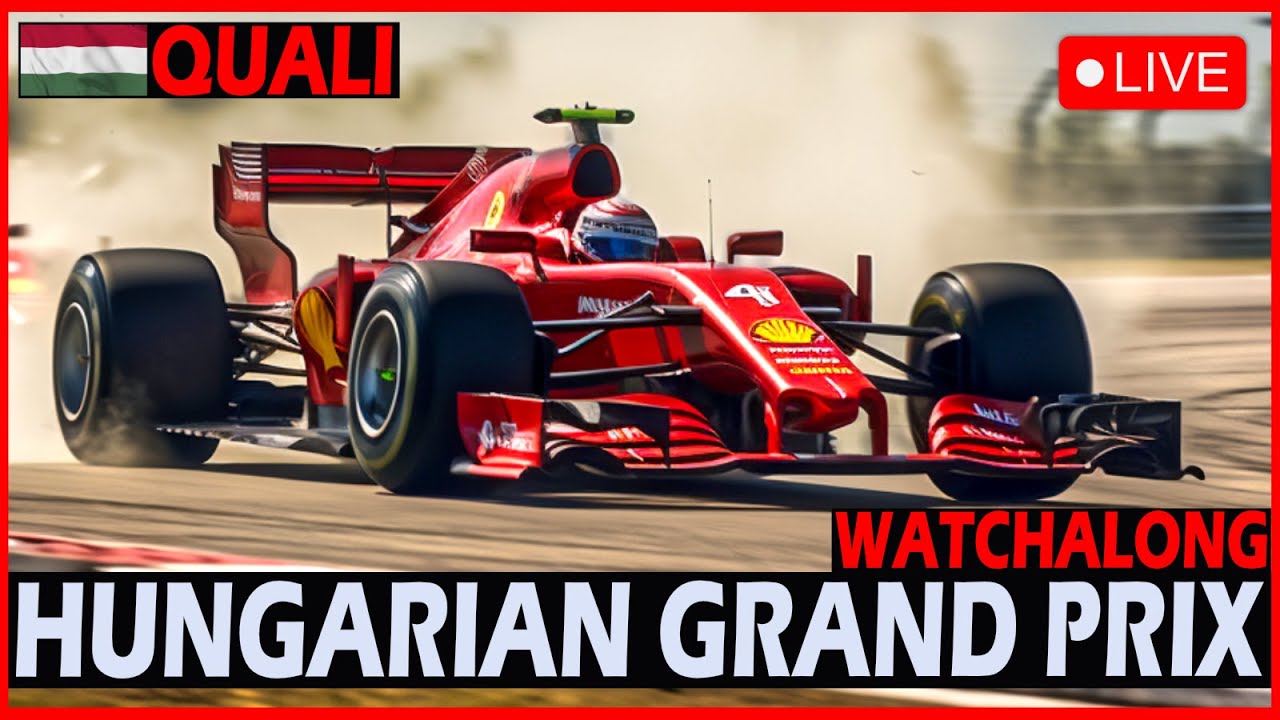 F1 LIVE - Hungary GP Qualifying Watchalong With Commentary!