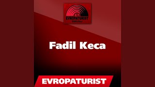 Video thumbnail of "Fadil Keca - Per here te pare dashnin fillova"