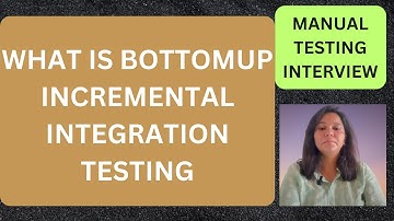 Bottom-Up Incremental Integration Testing| RD Technical Learning