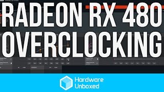 AMD Radeon RX 480: Overclocking