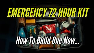 Ultimate 72-Hour Kit Guide: Be Prepared for Any Emergency!