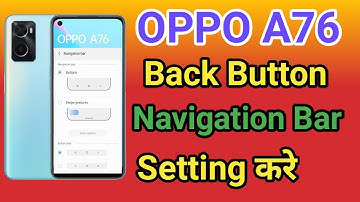 OPPO A76 Navigation Button Change Setting || OPPO A76 Navigation Buttons  Back Button