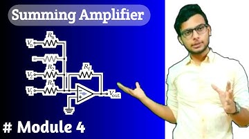 Op-Amp: Summing Amplifier (Inverting and Non-Inverting Summing Amplifiers)