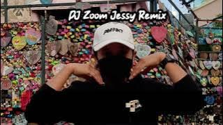 DJ ZOOM JESSY REMIX