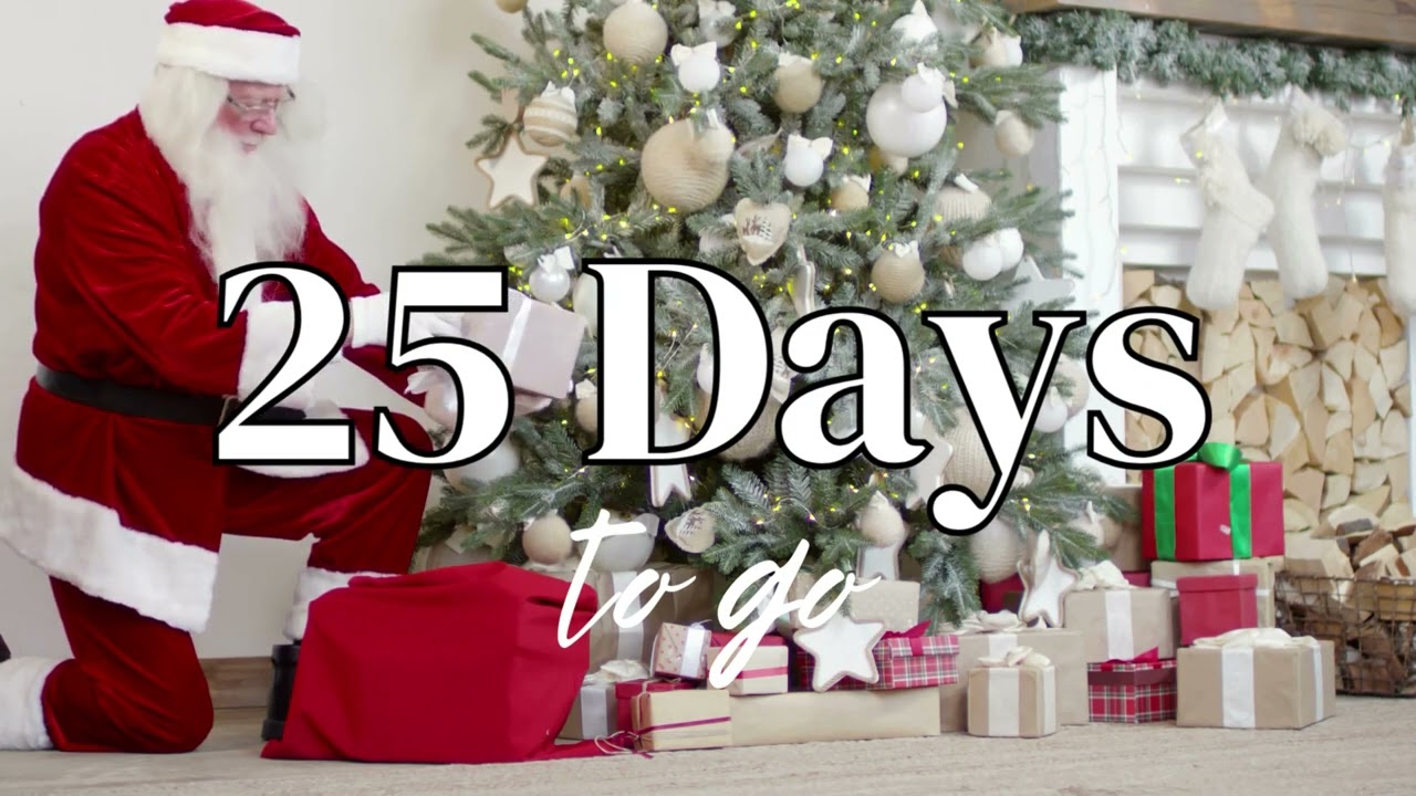 25 Days Until Christmas