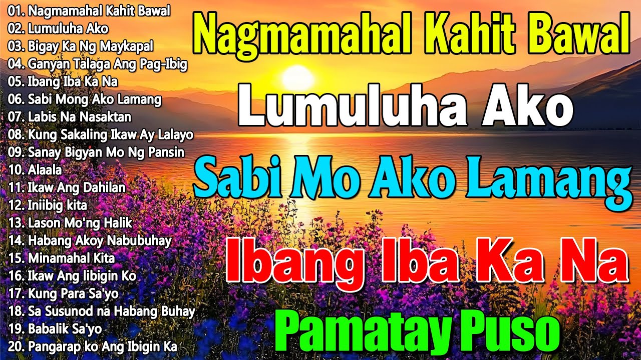 Sabi Mo Ako Lamang💗Best Opm Love Song || Tagalog Love Song || Tagos Sa Puso 70s 80s 90s