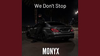 We Don't Stop