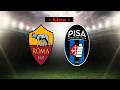 LIVE 🔴 Roma – Pisa: Cronaca in Diretta! Emozioni Minuto per Minuto