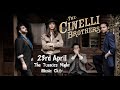 The Cinelli Brothers - Tuesday Night Music Club - 23/04/19