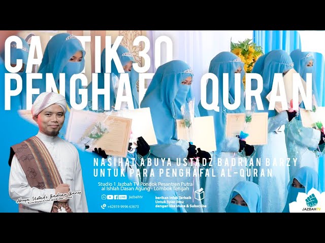 Ulama Lombok - Haflah Khotmil Quran - Nasihat Untuk Penghafal Quran - 30 Penghafal Quran Cantik class=