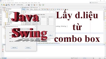 Java Swing: Lấy dữ liệu đã chọn từ Combo box