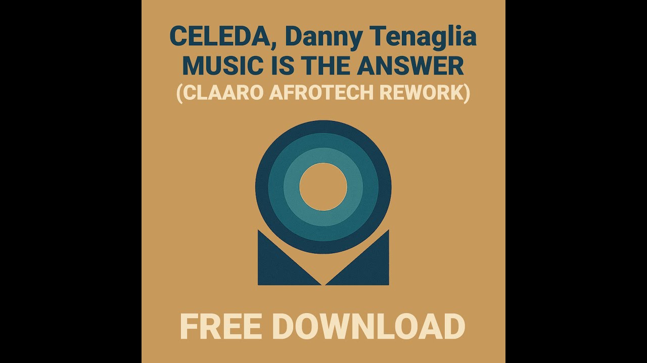 CELEDA, Danny Tenaglia - Music Is The Answer (CLAARO AfroTech Rework) / [FREE DOWNLOAD]