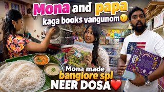 Mona made banglore spl Neer Dosa❤️/mona and papa kaga books vangunom😉/#agvlogs #love #youtube
