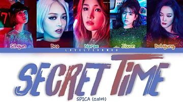 SPICA (스피카) – Secret Time Lyrics (Color Coded Han/Rom/Eng)