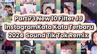 ✨New 10 Filter JJ Instagram Kata Kata Terbaru 2024 Musik Tik Tok Viral