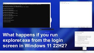 What happens if you run explorer.exe from the login screen in Windows 11 22H2?